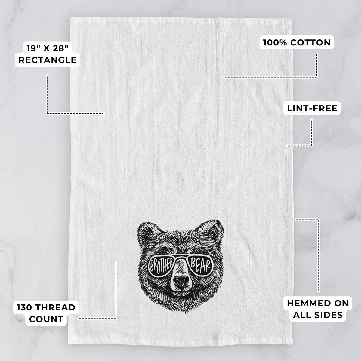 White tea towel printed with a black ink bear's face wearing sunglasses that read Brother Bear, with feature labels: 19 by 28 inch rectangle, 100% cotton, lint-free, 130 thread count, hemmed on all sides.