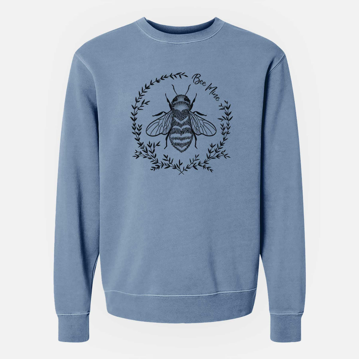 Slate blue pigment dyed crewneck sweatshirt laid flat, printed with a black ink bee inside a wreath of leaves with the words Bee Mine.