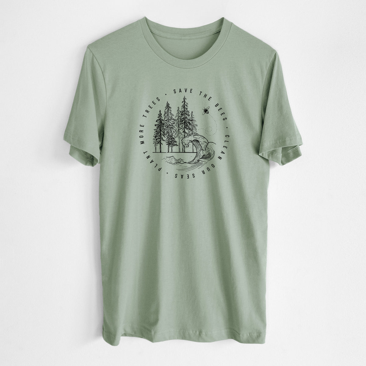 Sage green lightweight cotton t-shirt laid flat, printed with a circle of pine trees and an ocean wave ringed by the words Save the Bees, Clean Our Seas, Plant More Trees.