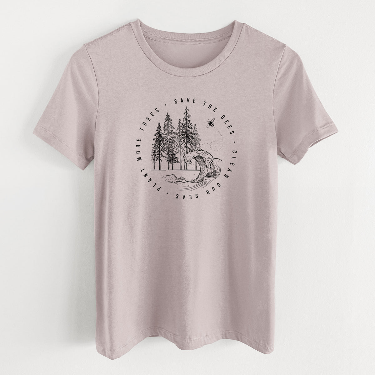 Pink gravel women's relaxed fit cotton t-shirt laid flat, printed with a circle of pine trees and an ocean wave ringed by the words Save the Bees, Clean Our Seas, Plant More Trees.