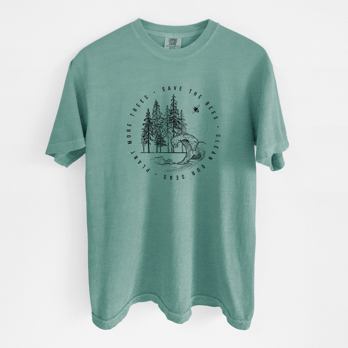 Reef green Comfort Colors t-shirt laid flat, printed with a circle of pine trees and an ocean wave ringed by the words Save the Bees, Clean Our Seas, Plant More Trees.