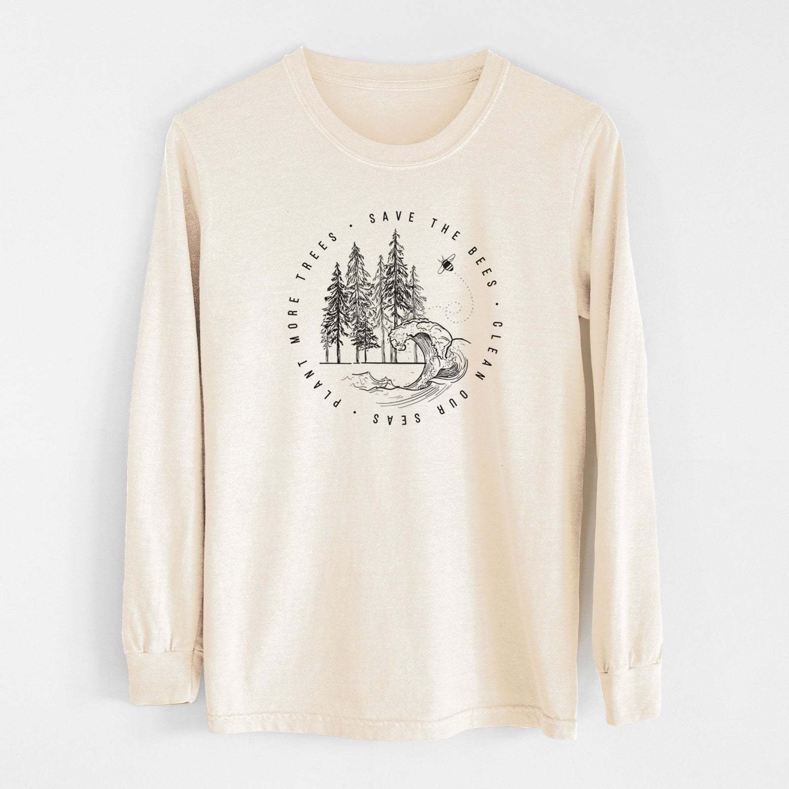 Ivory Comfort Colors long sleeve shirt laid flat, printed with a circle of pine trees and an ocean wave ringed by the words Save the Bees, Clean Our Seas, Plant More Trees.