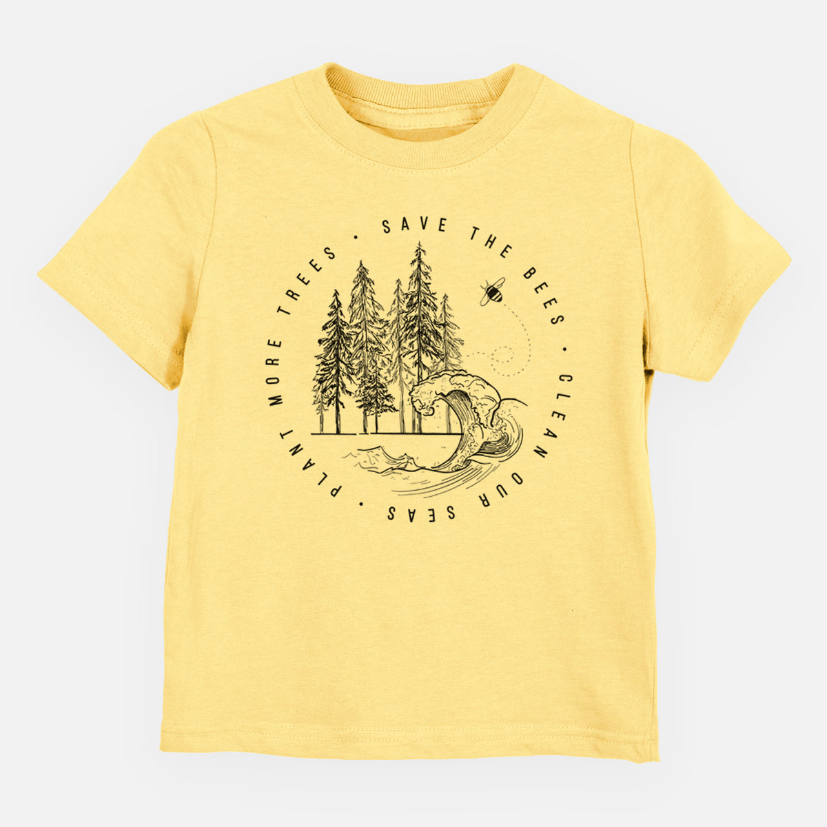 Butter yellow toddler t-shirt laid flat, printed with a circle of pine trees and an ocean wave ringed by the words Save the Bees, Clean Our Seas, Plant More Trees.