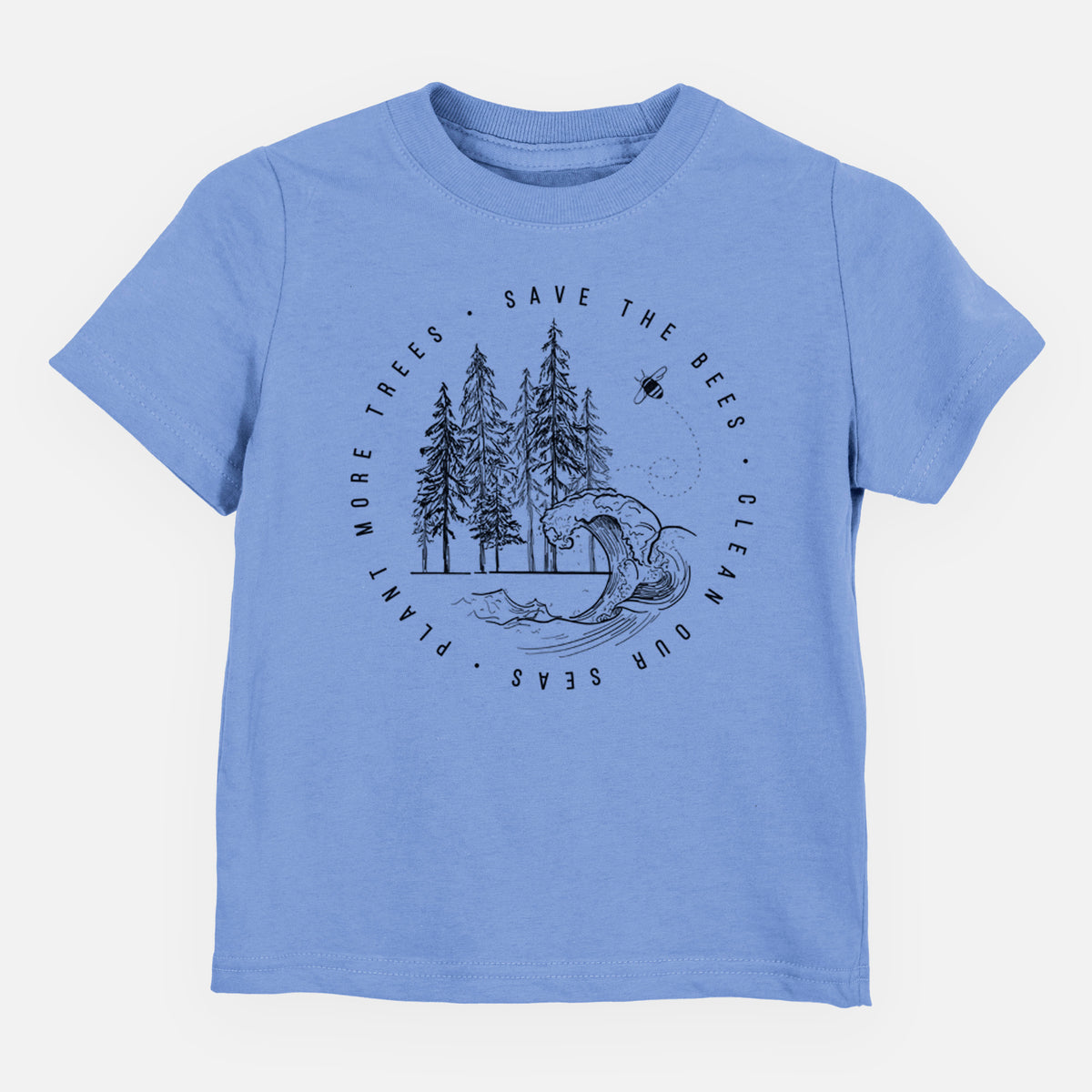 Carolina blue toddler t-shirt laid flat, printed with a circle of pine trees and an ocean wave ringed by the words Save the Bees, Clean Our Seas, Plant More Trees.
