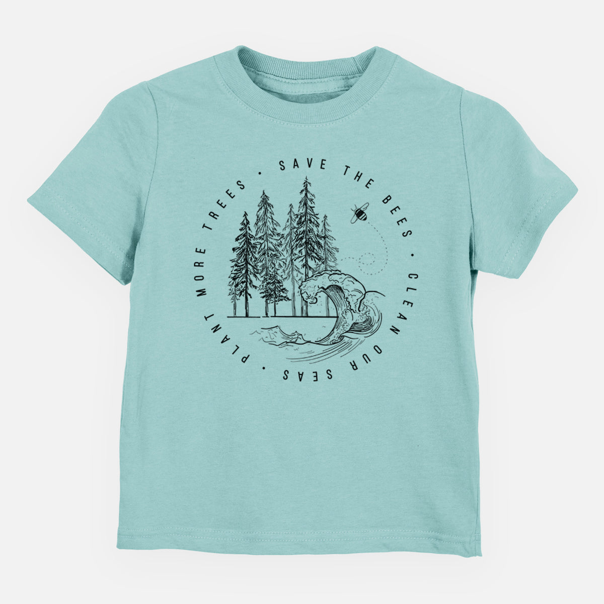 Saltwater toddler t-shirt laid flat, printed with a circle of pine trees and an ocean wave ringed by the words Save the Bees, Clean Our Seas, Plant More Trees.