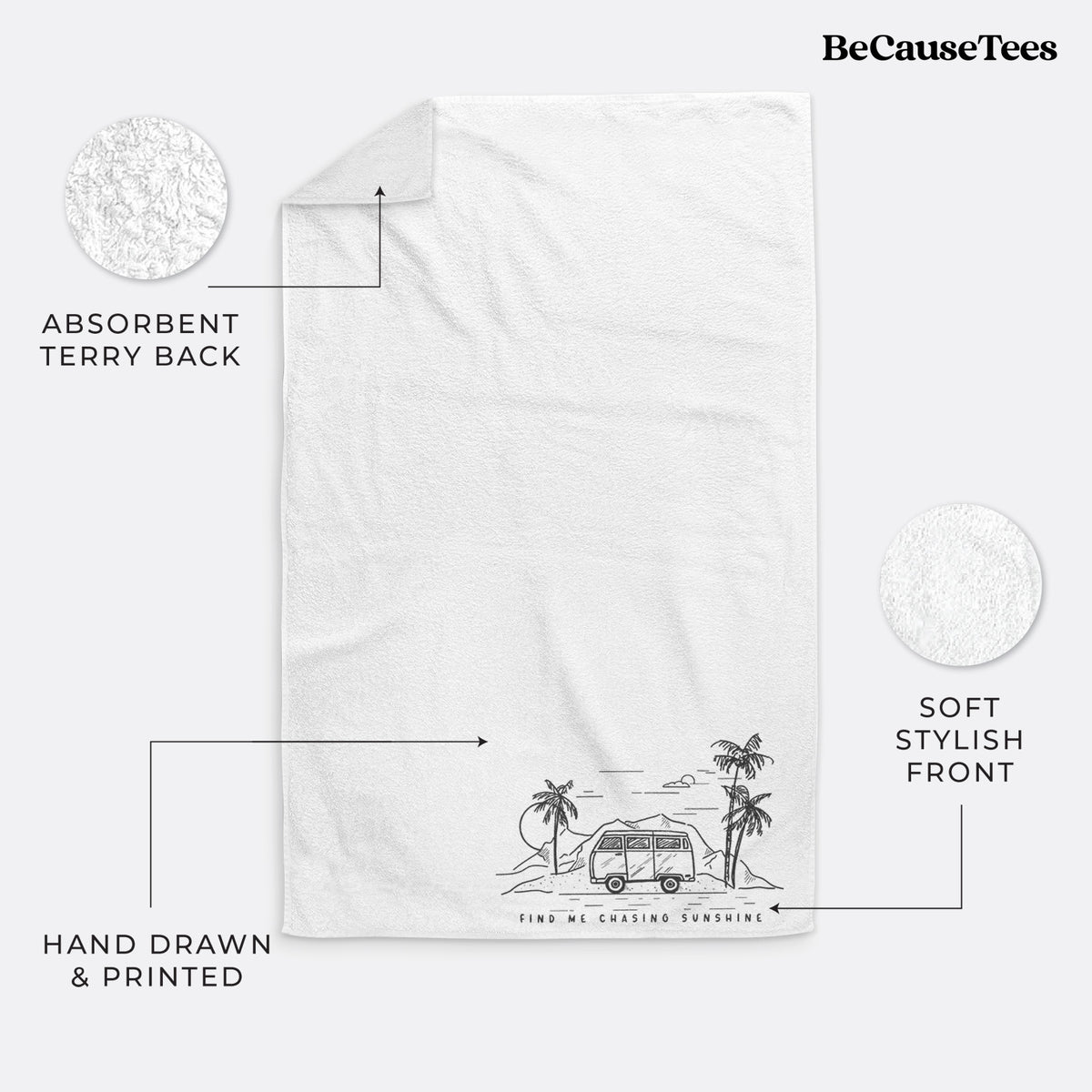 White hand towel printed with a black ink illustration of a camper van under palm trees and the sun, with the words Find Me Chasing Sunshine.