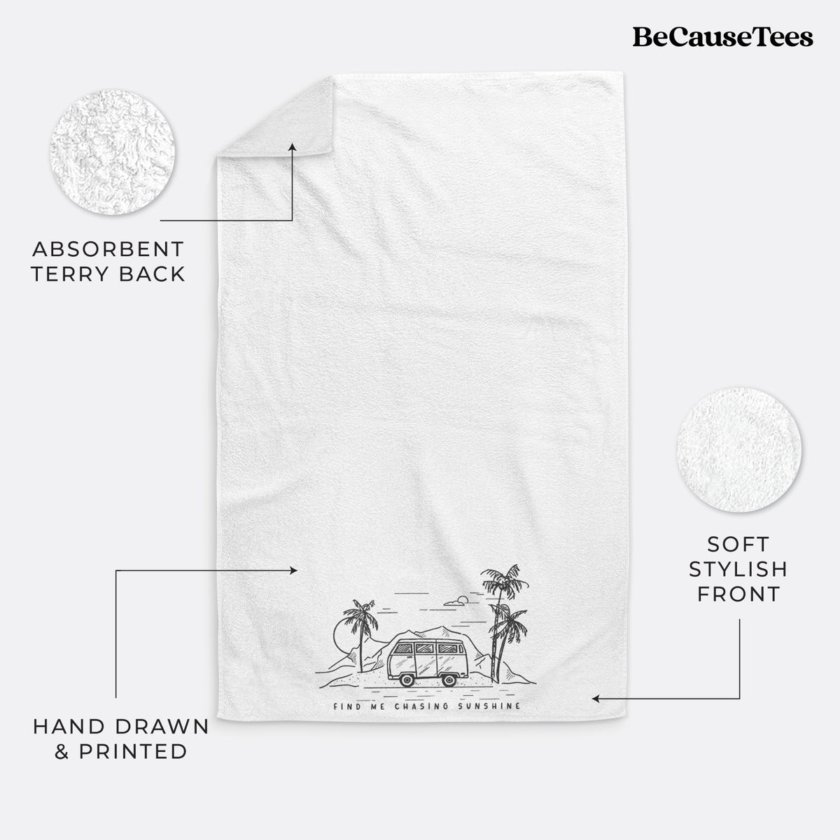 White hand towel printed with a black ink illustration of a camper van under palm trees and the sun, with the words Find Me Chasing Sunshine.