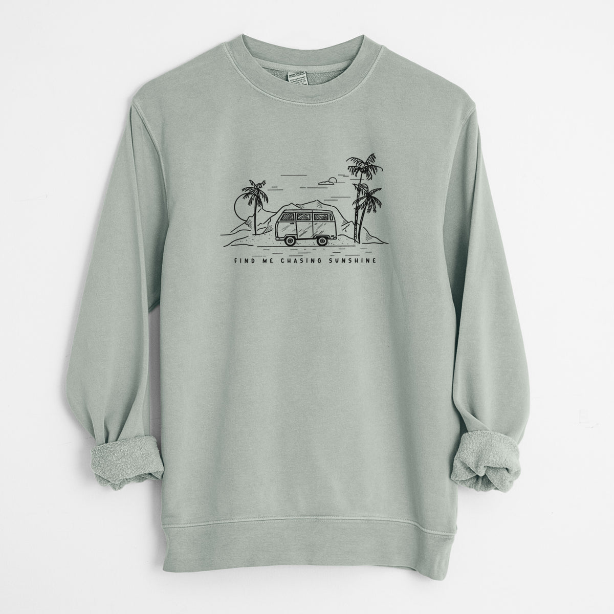 Find Me Chasing Sunshine - Unisex Pigment Dyed Crew Sweatshirt in Sage