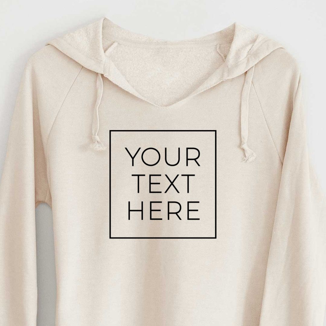 Product photo of the BeCause Tees Create Your Own Custom Boxed - Women's Cali Wave Hooded Sweatshirt.