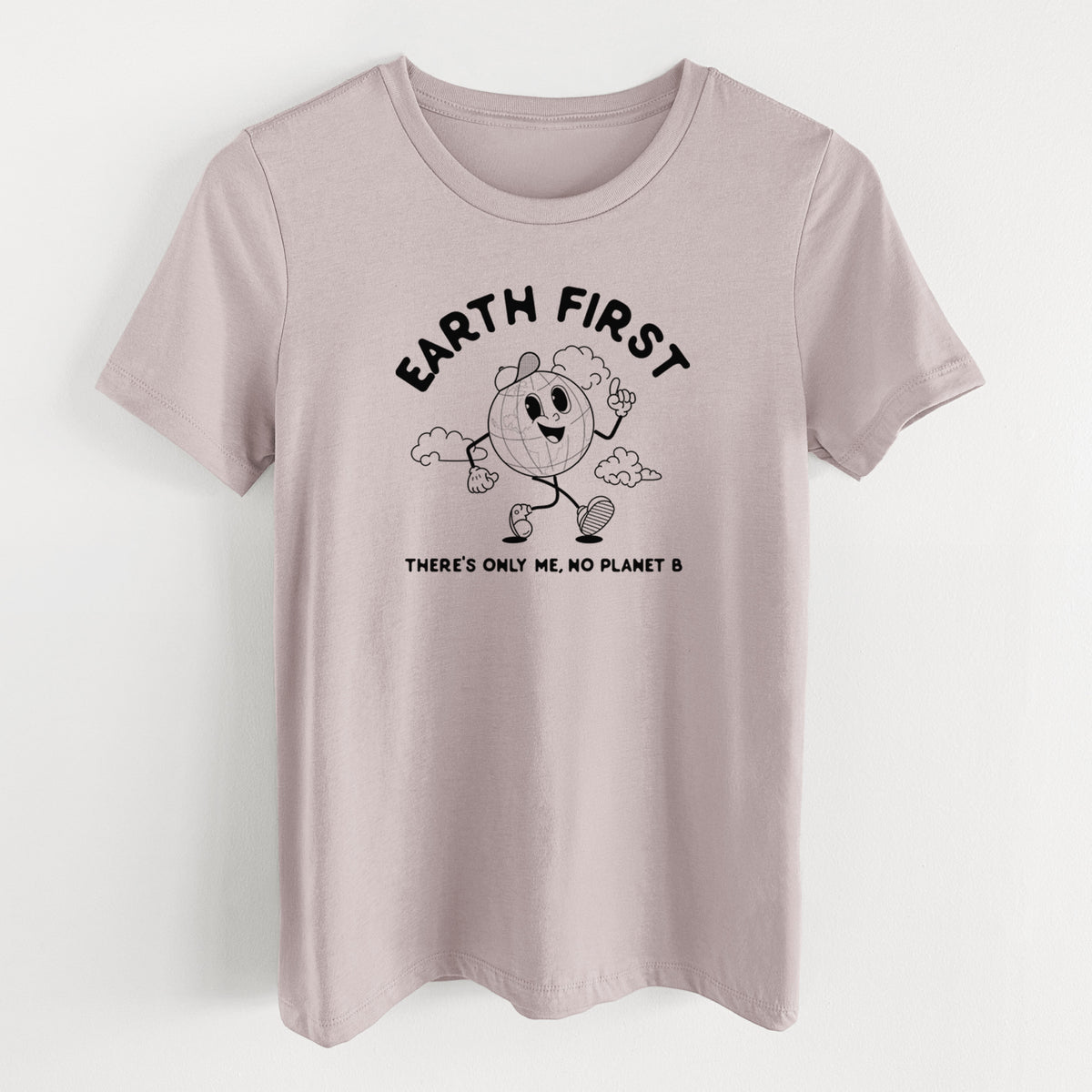 Pink gravel women's relaxed fit cotton t-shirt laid flat, printed with a cheerful cartoon Earth running, with the words Earth First and There's Only Me, No Planet B.