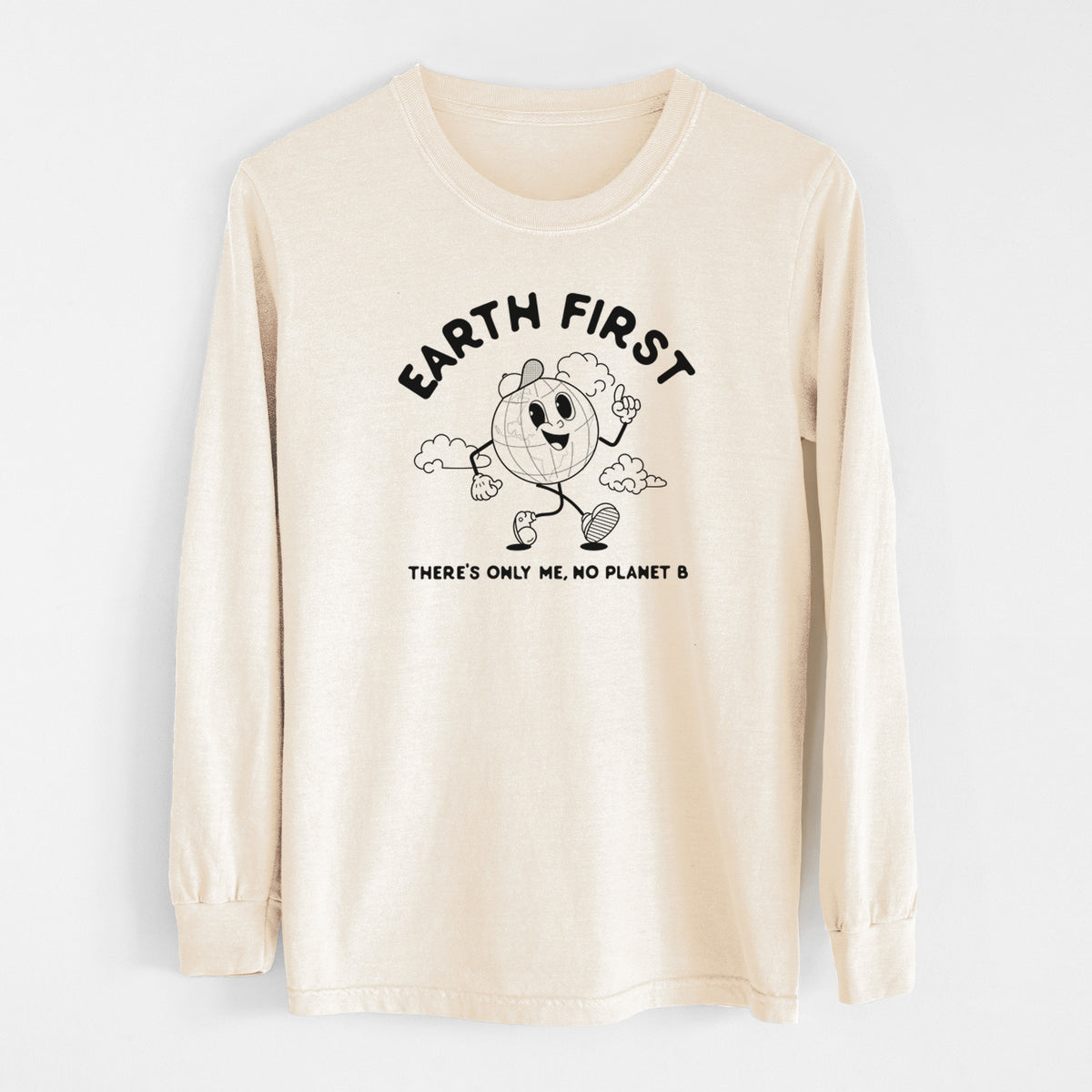 Ivory Comfort Colors long sleeve shirt laid flat, printed with a cheerful cartoon Earth running, with the words Earth First and There's Only Me, No Planet B.