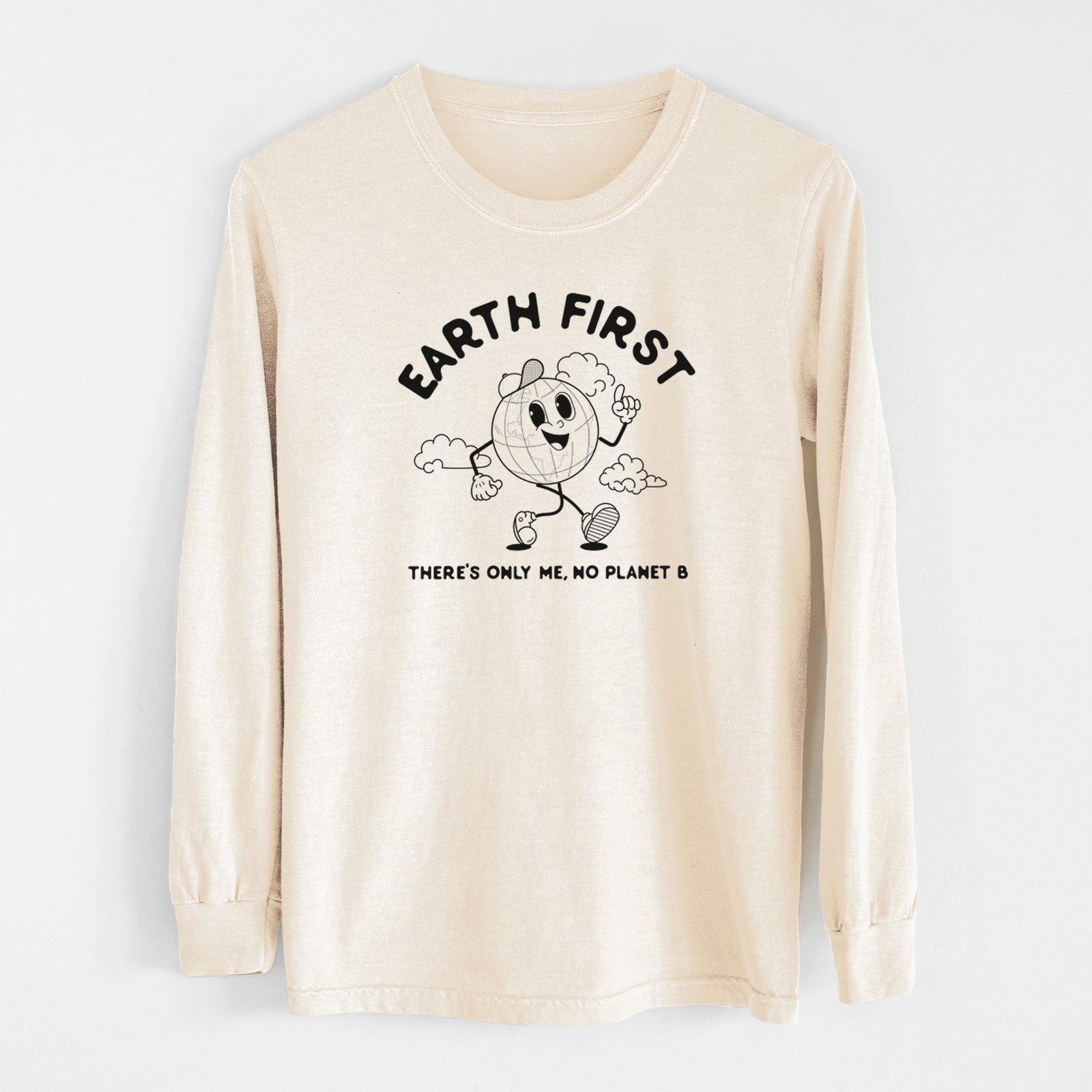 Ivory Comfort Colors long sleeve shirt laid flat, printed with a cheerful cartoon Earth running, with the words Earth First and There's Only Me, No Planet B.