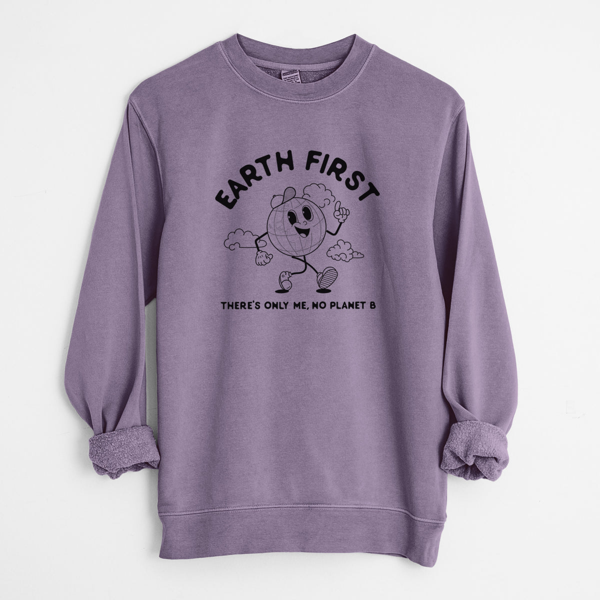 Earth First - There's Only Me, No Planet B - Unisex Pigment Dyed Crew Sweatshirt in Plum