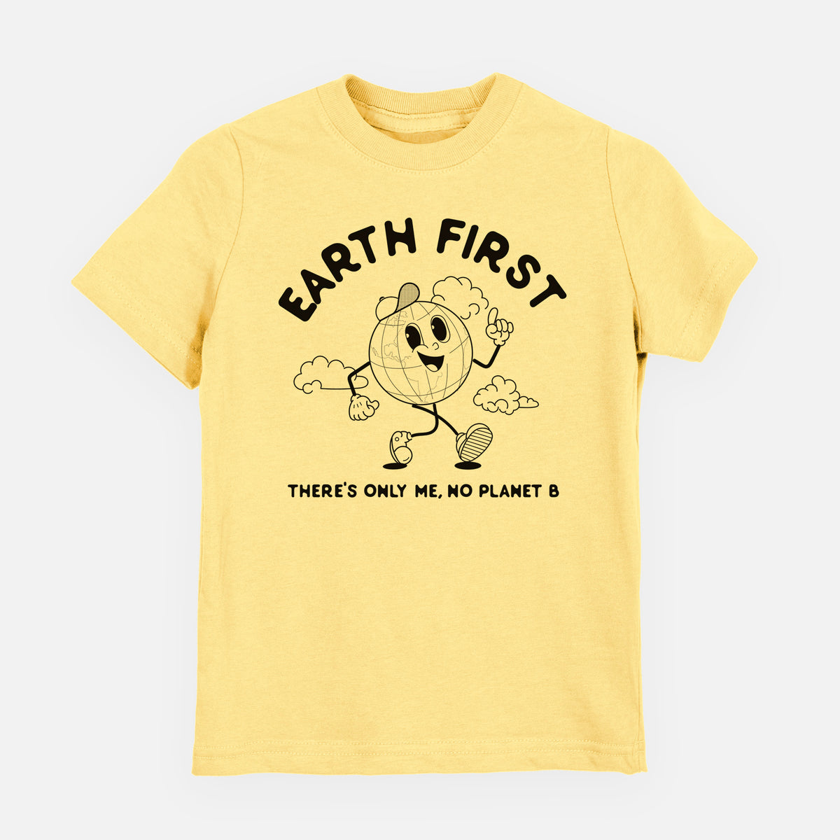 Butter yellow youth t-shirt laid flat, printed with a cheerful cartoon Earth running, with the words Earth First and There's Only Me, No Planet B.