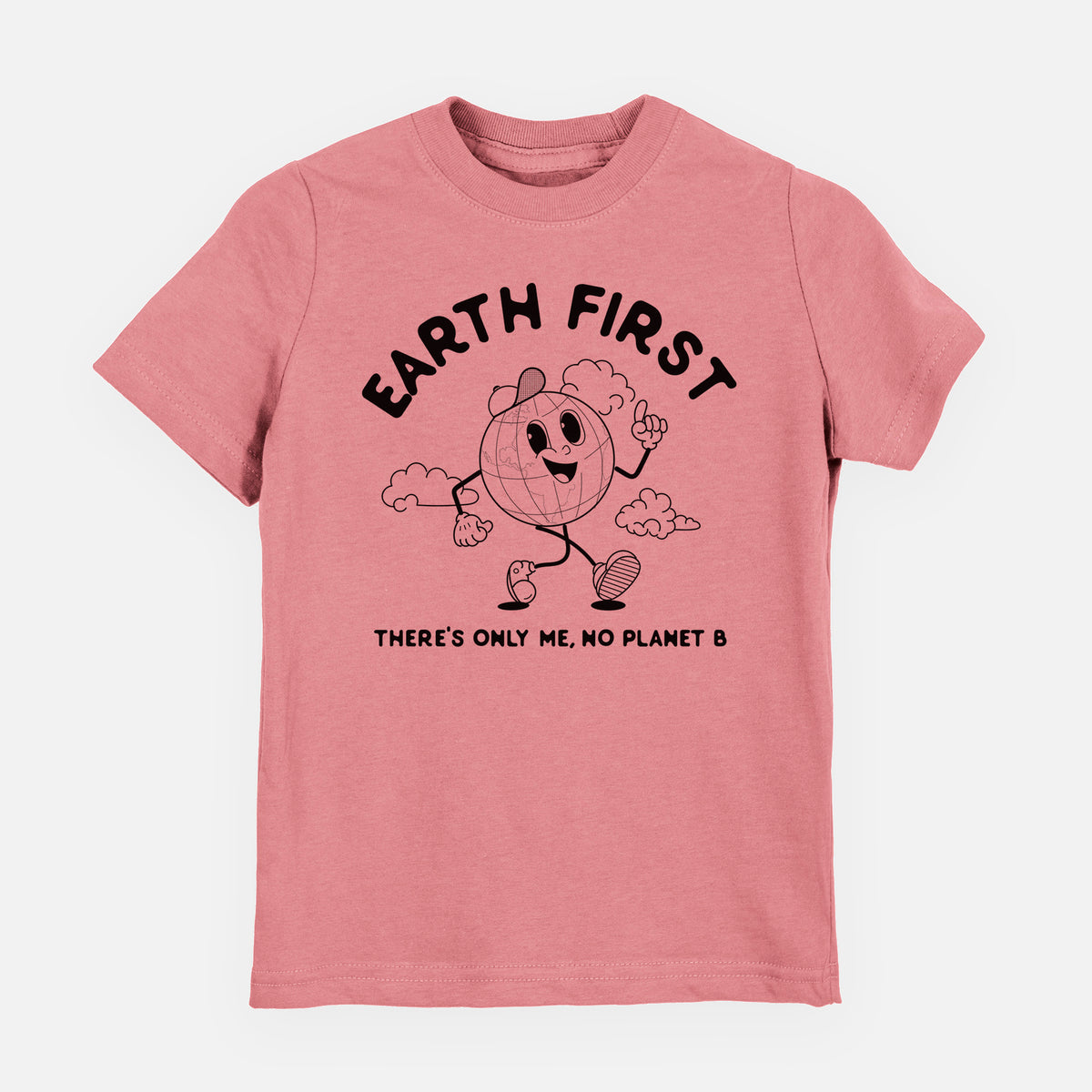 Mauve pink youth t-shirt laid flat, printed with a cheerful cartoon Earth running, with the words Earth First and There's Only Me, No Planet B.