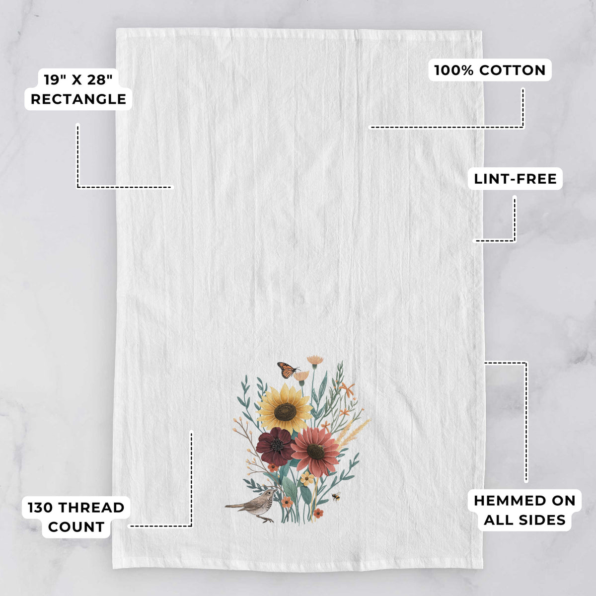 White tea towel printed with a full-color bouquet of sunflowers, red flowers and wildflowers with butterflies and a small bird, with feature labels: 19 by 28 inch rectangle, 100% cotton, lint-free, 130 thread count, hemmed on all sides.