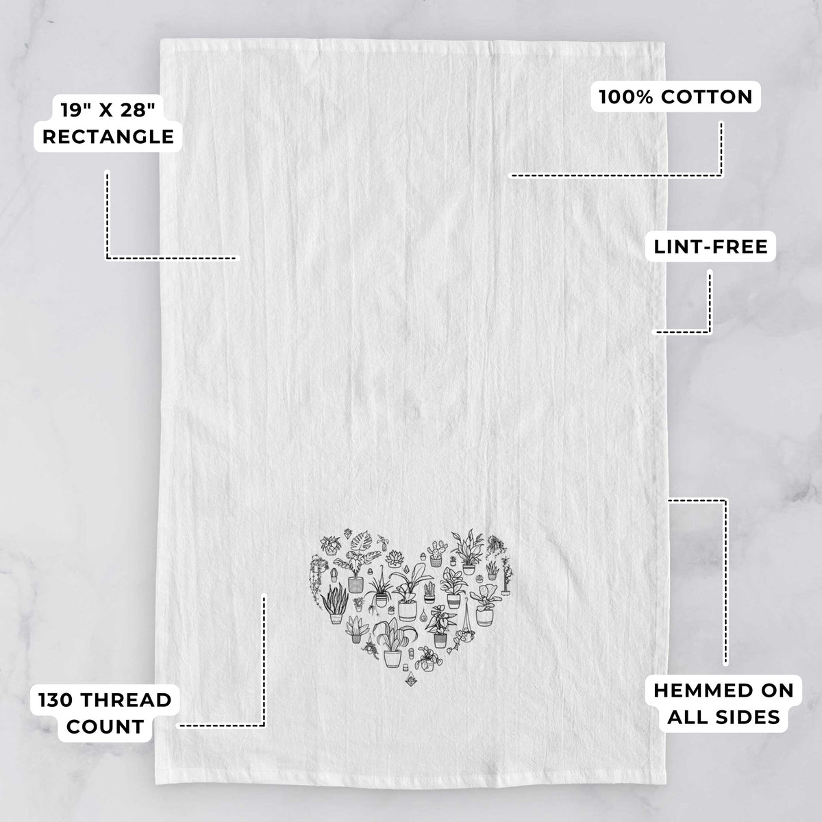 White tea towel printed with a heart shape filled with black ink potted houseplants, with feature labels: 19 by 28 inch rectangle, 100% cotton, lint-free, 130 thread count, hemmed on all sides.