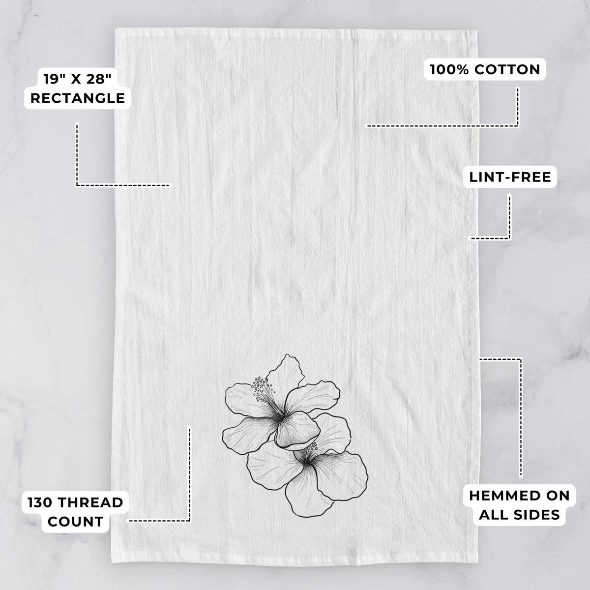 White tea towel printed with a black ink line drawing of three hibiscus flowers, with feature labels: 19 by 28 inch rectangle, 100% cotton, lint-free, 130 thread count, hemmed on all sides.