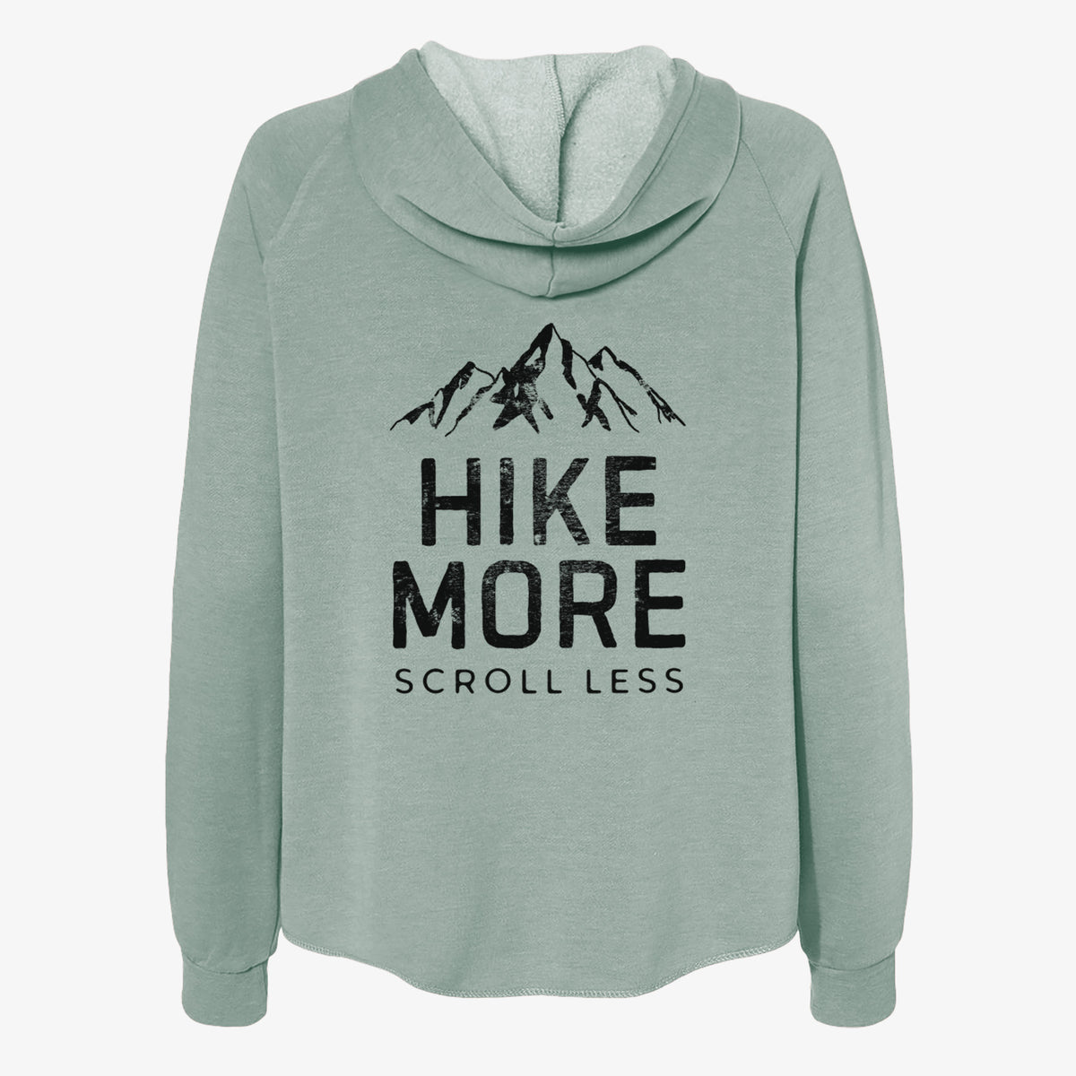 Sage green women's Cali Wave zip-up sweatshirt laid flat, printed with black mountain peaks above the bold words Hike More, Scroll Less.