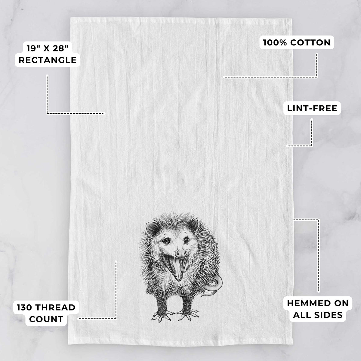 White tea towel printed with a detailed black ink illustration of an opossum standing and facing forward, mouth open wide in a hiss, with shaggy fur and its tail curled behind, with feature labels: 19 by 28 inch rectangle, 100% cotton, lint-free, 130 thread count, hemmed on all sides.