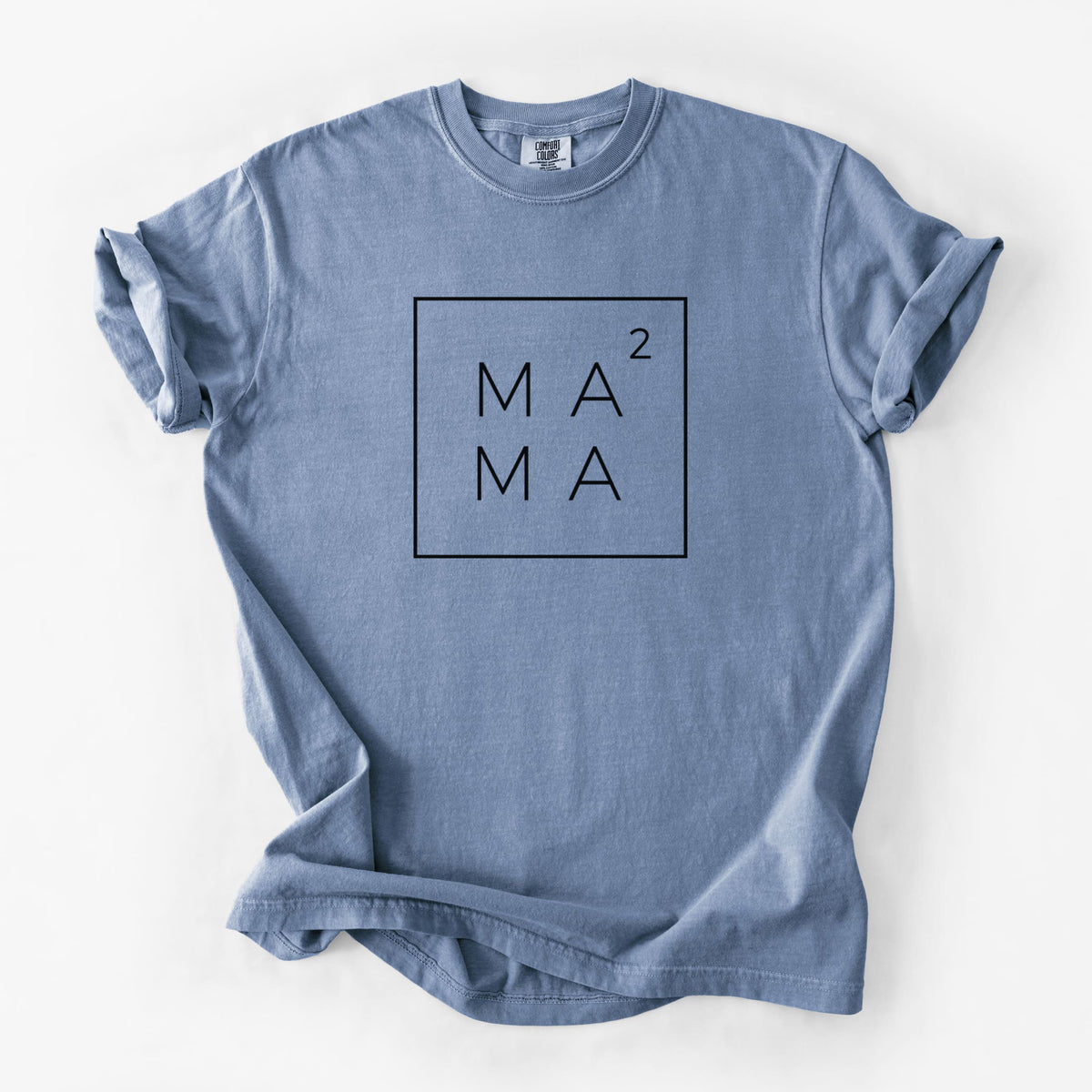 Blue jean Comfort Colors t-shirt laid flat, printed with the word MAMA stacked inside a square outline with a small squared symbol, for a mom of two.