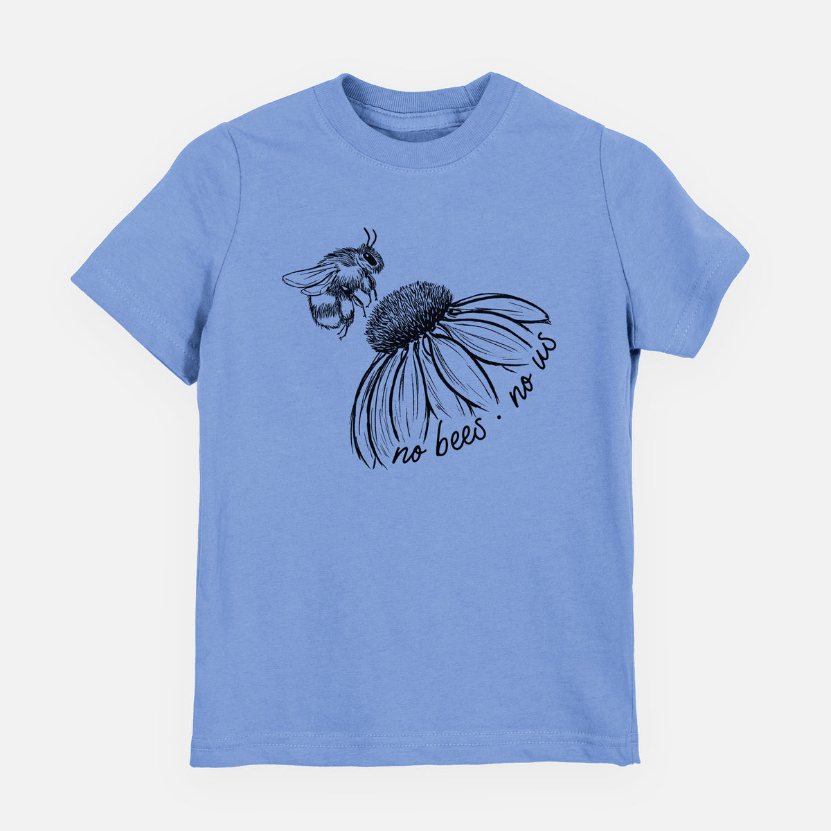 Carolina blue youth t-shirt laid flat, printed with a black ink illustration of a bee flying toward a coneflower, with the handwritten words no bees no us.