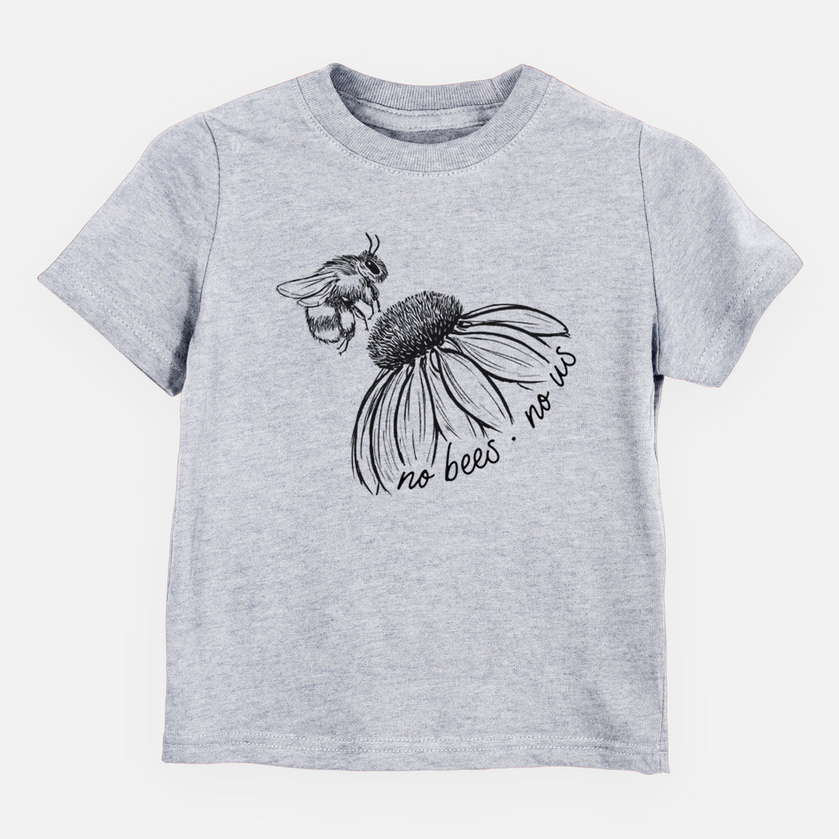 Heather grey toddler t-shirt laid flat, printed with a black ink illustration of a bee flying toward a coneflower, with the handwritten words no bees no us.