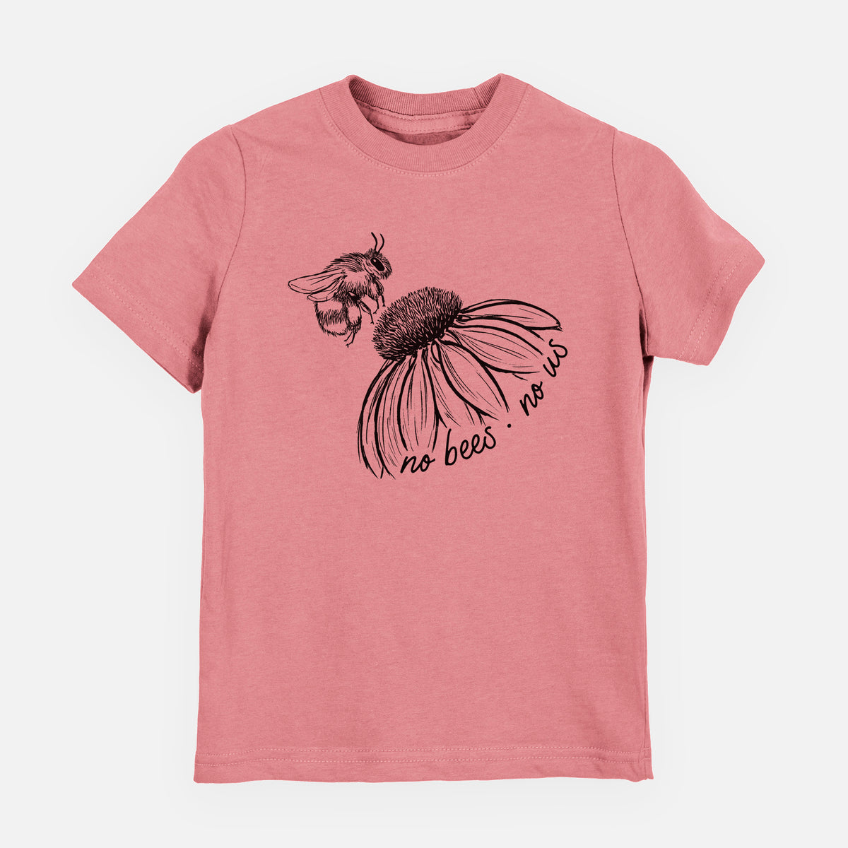 Mauve pink youth t-shirt laid flat, printed with a black ink illustration of a bee flying toward a coneflower, with the handwritten words no bees no us.
