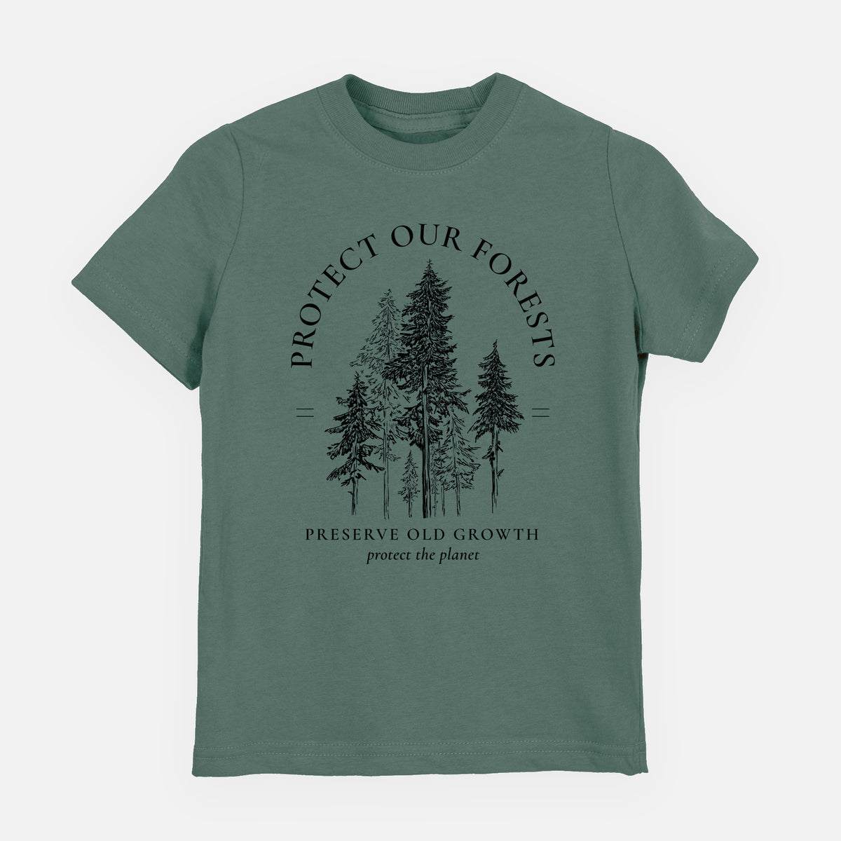 Basil green youth t-shirt laid flat, printed with a black ink illustration of a stand of tall pine trees, framed by the words Protect Our Forests, Preserve Old Growth.