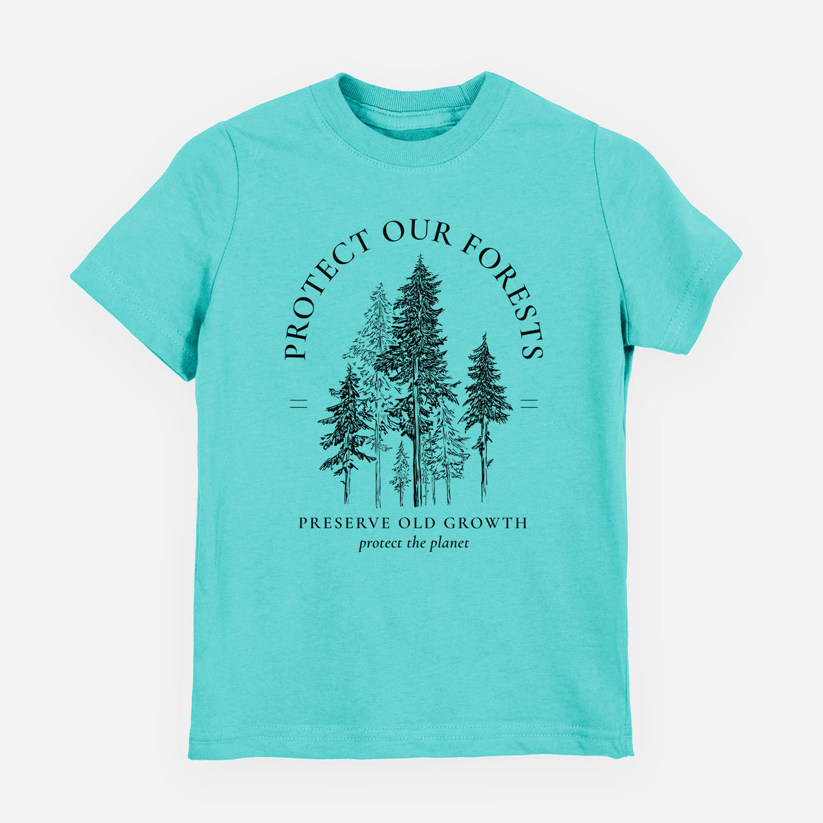 Caribbean blue youth t-shirt laid flat, printed with a black ink illustration of a stand of tall pine trees, framed by the words Protect Our Forests, Preserve Old Growth.