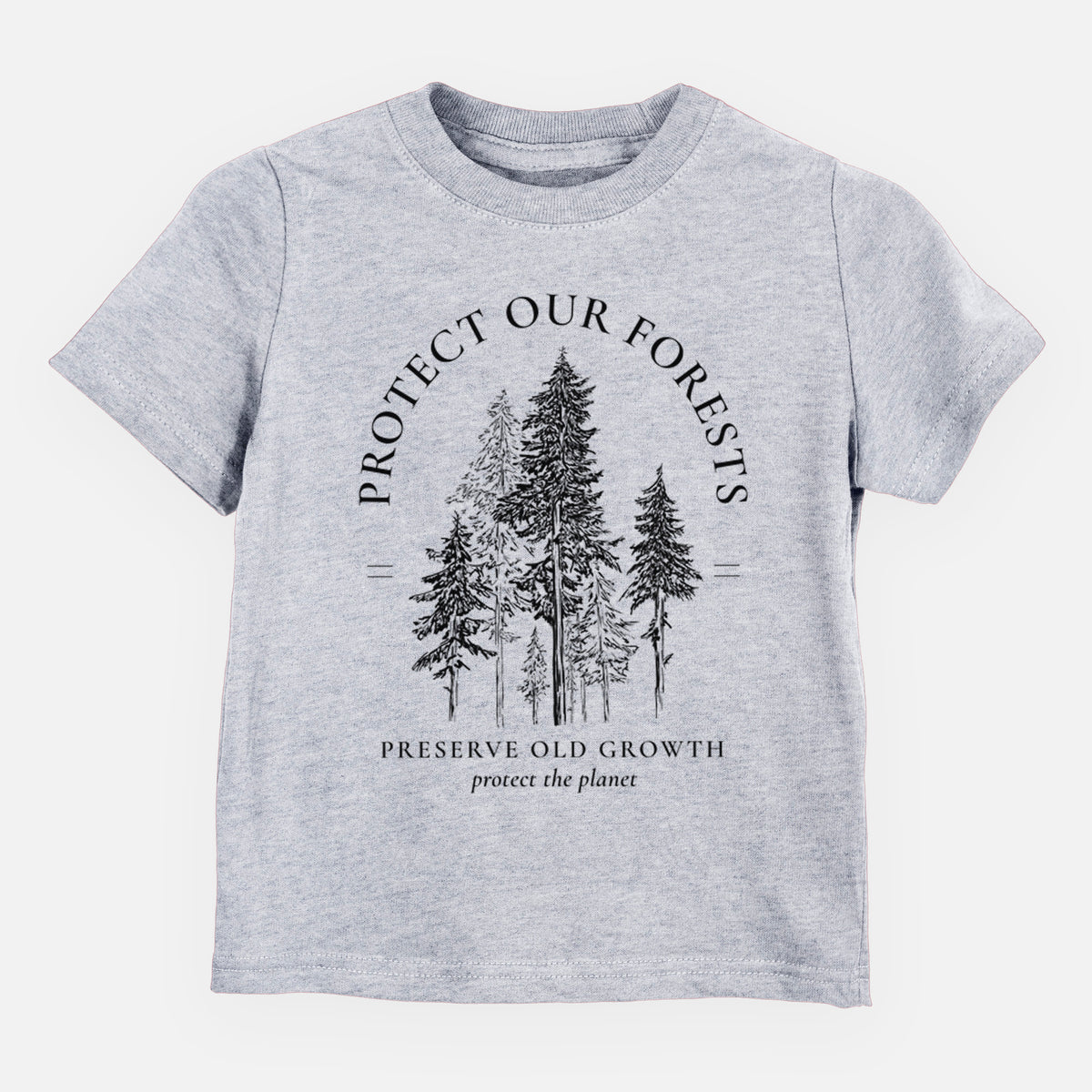 Heather grey toddler t-shirt laid flat, printed with a black ink illustration of a stand of tall pine trees, framed by the words Protect Our Forests, Preserve Old Growth.