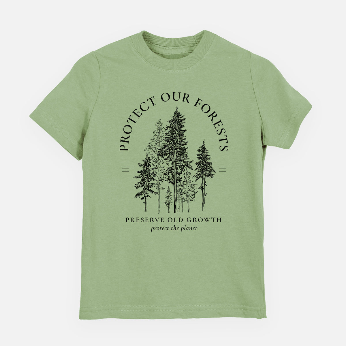 Sage green youth t-shirt laid flat, printed with a black ink illustration of a stand of tall pine trees, framed by the words Protect Our Forests, Preserve Old Growth.