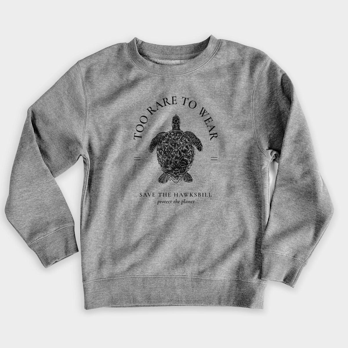Nickel grey youth crewneck sweatshirt laid flat, printed with a black ink hawksbill sea turtle framed by the words Too Rare to Wear, Save the Hawksbill.