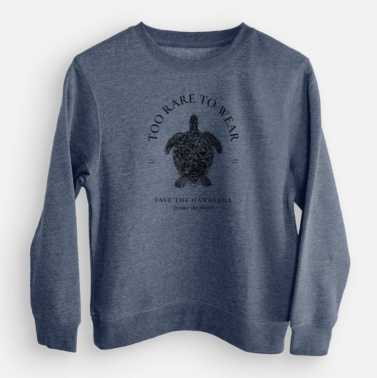 Storm blue youth crewneck sweatshirt laid flat, printed with a black ink hawksbill sea turtle framed by the words Too Rare to Wear, Save the Hawksbill.