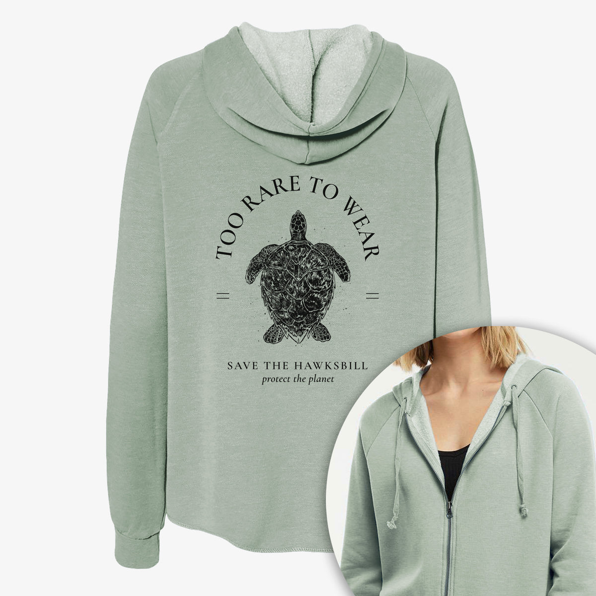 Women's Cali Wave zip-up sweatshirt printed with a black ink hawksbill sea turtle framed by the words Too Rare to Wear, Save the Hawksbill, with a close-up of the zipper.