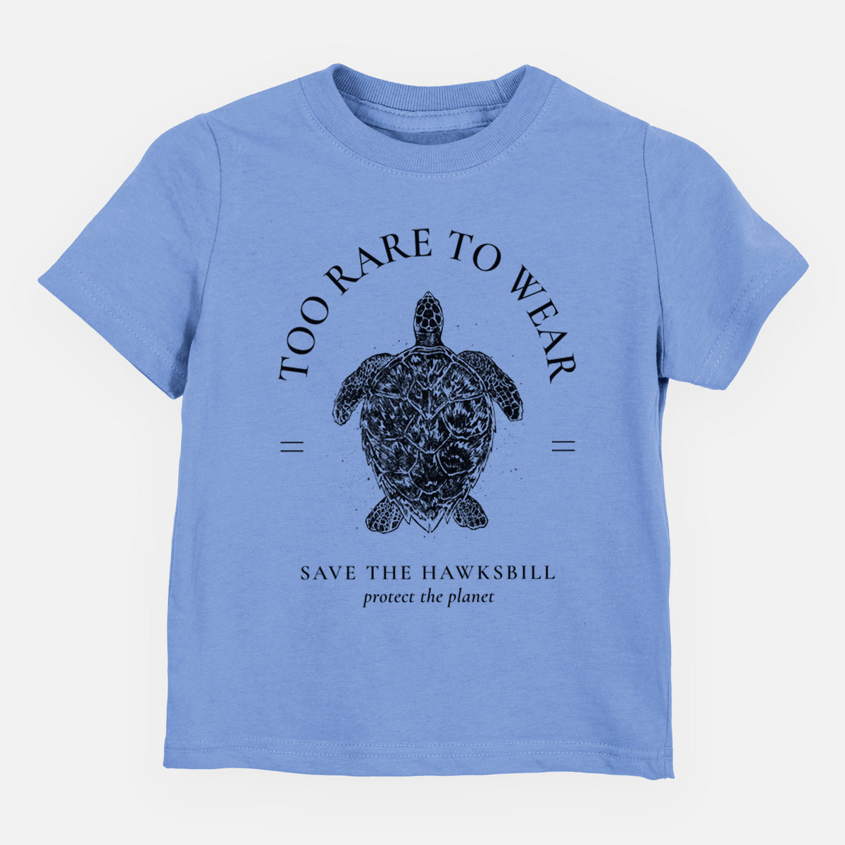 Carolina blue toddler t-shirt laid flat, printed with a black ink hawksbill sea turtle framed by the words Too Rare to Wear, Save the Hawksbill.
