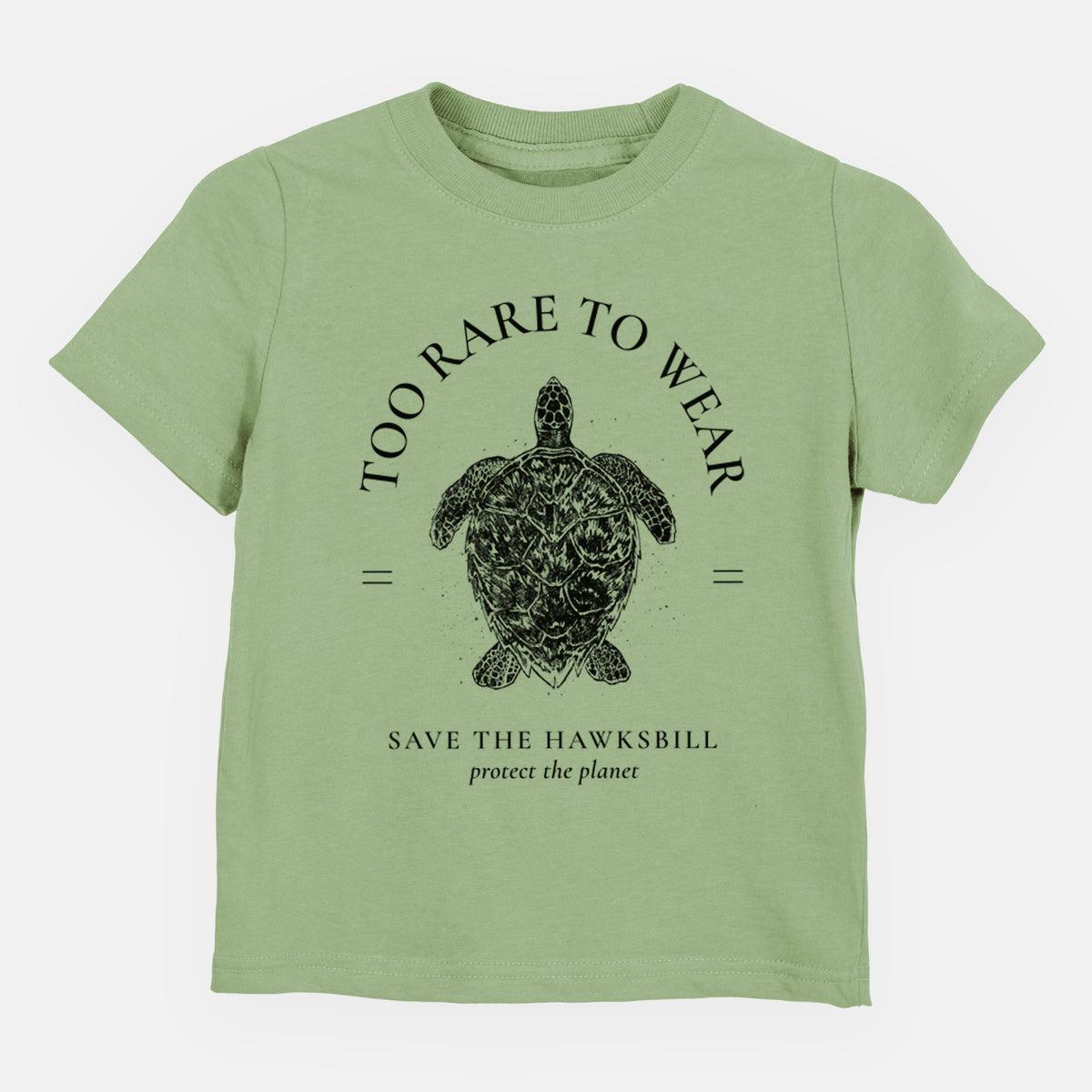 Sage green toddler t-shirt laid flat, printed with a black ink hawksbill sea turtle framed by the words Too Rare to Wear, Save the Hawksbill.