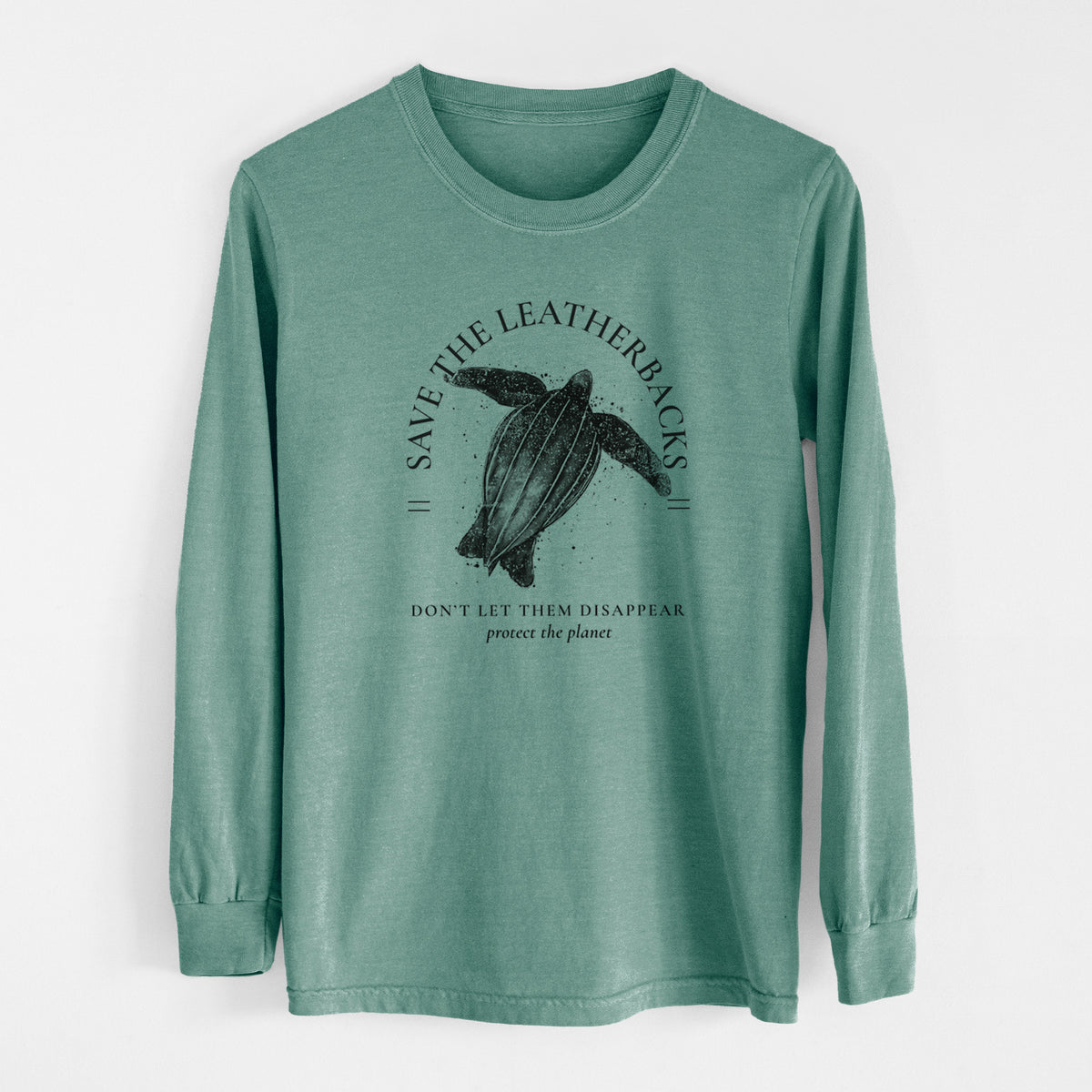 Pine green Comfort Colors long sleeve shirt laid flat, printed with a black ink leatherback sea turtle framed by the words Save the Leatherbacks, Don't Let Them Disappear.