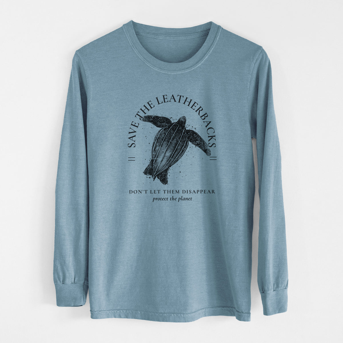 Steel blue Comfort Colors long sleeve shirt laid flat, printed with a black ink leatherback sea turtle framed by the words Save the Leatherbacks, Don't Let Them Disappear.