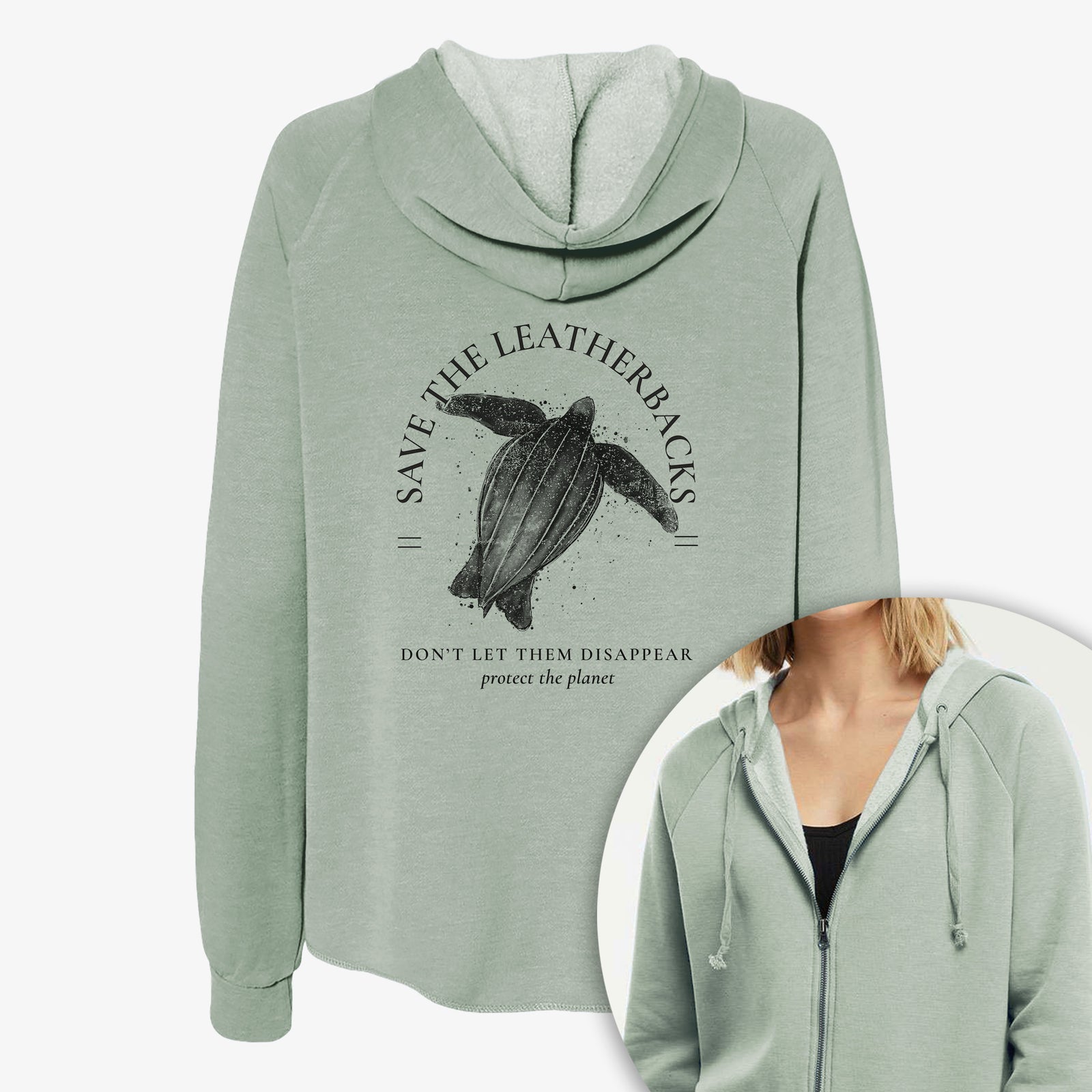 Women's Cali Wave zip-up sweatshirt printed with a black ink leatherback sea turtle framed by the words Save the Leatherbacks, Don't Let Them Disappear, with a close-up of the zipper.