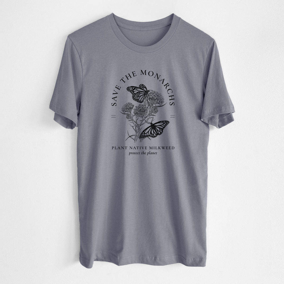 Storm grey lightweight cotton t-shirt laid flat, printed with black ink monarch butterflies on milkweed flowers, framed by the words Save the Monarchs, Plant Native Milkweed.