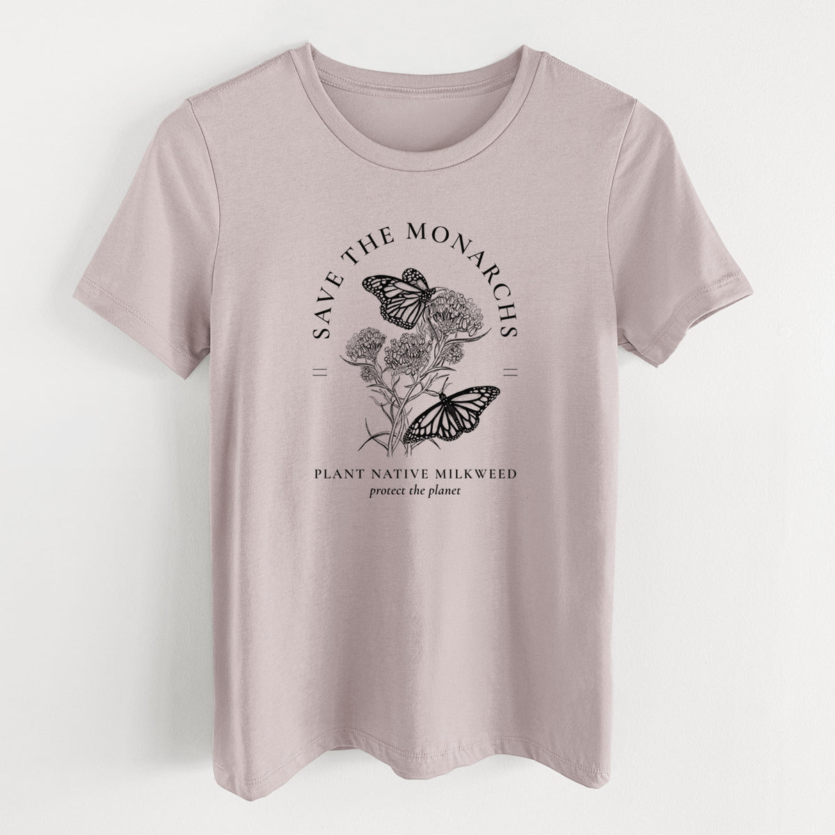 Pink gravel women's relaxed fit cotton t-shirt laid flat, printed with black ink monarch butterflies on milkweed flowers, framed by the words Save the Monarchs, Plant Native Milkweed.