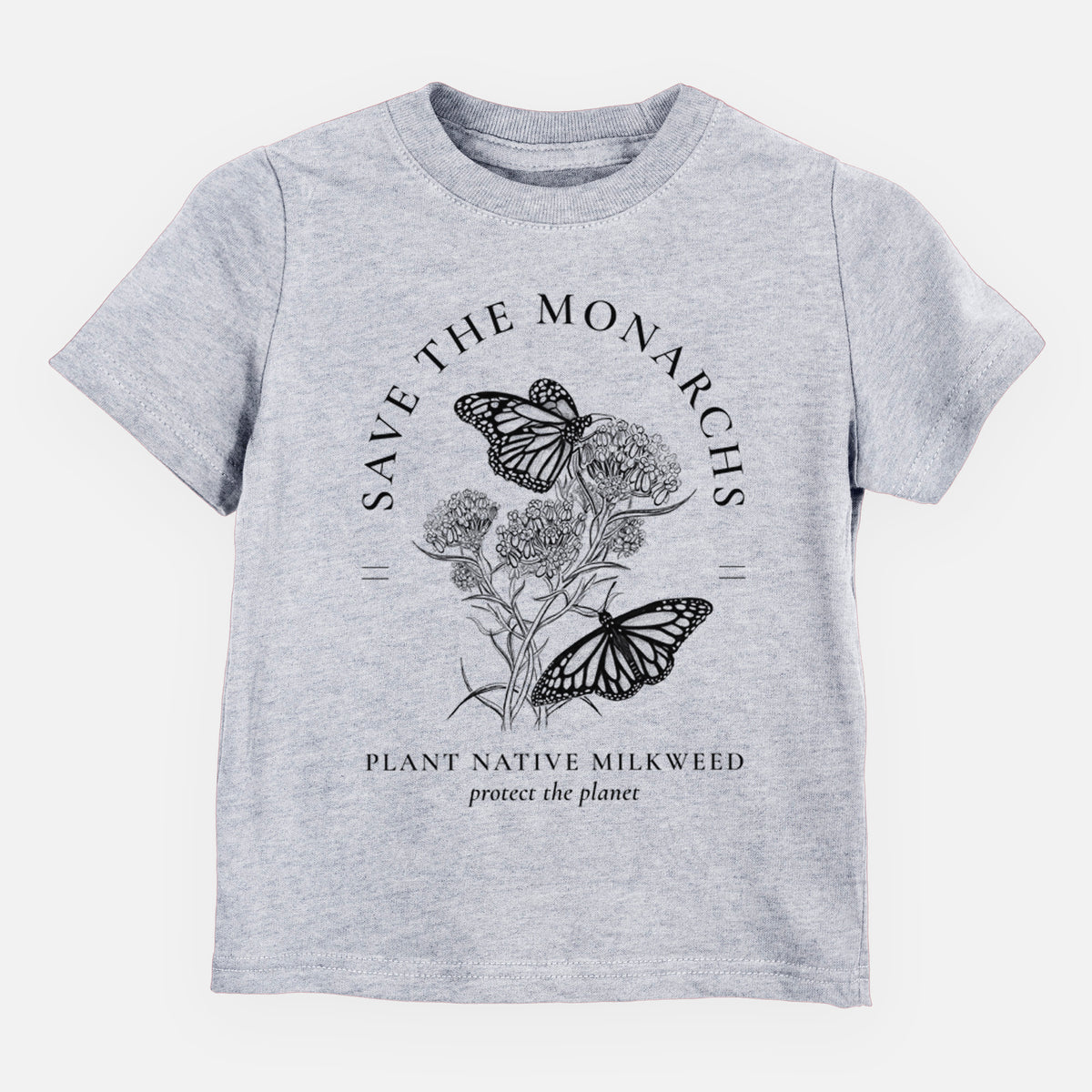 Heather grey toddler t-shirt laid flat, printed with black ink monarch butterflies on milkweed flowers, framed by the words Save the Monarchs, Plant Native Milkweed.