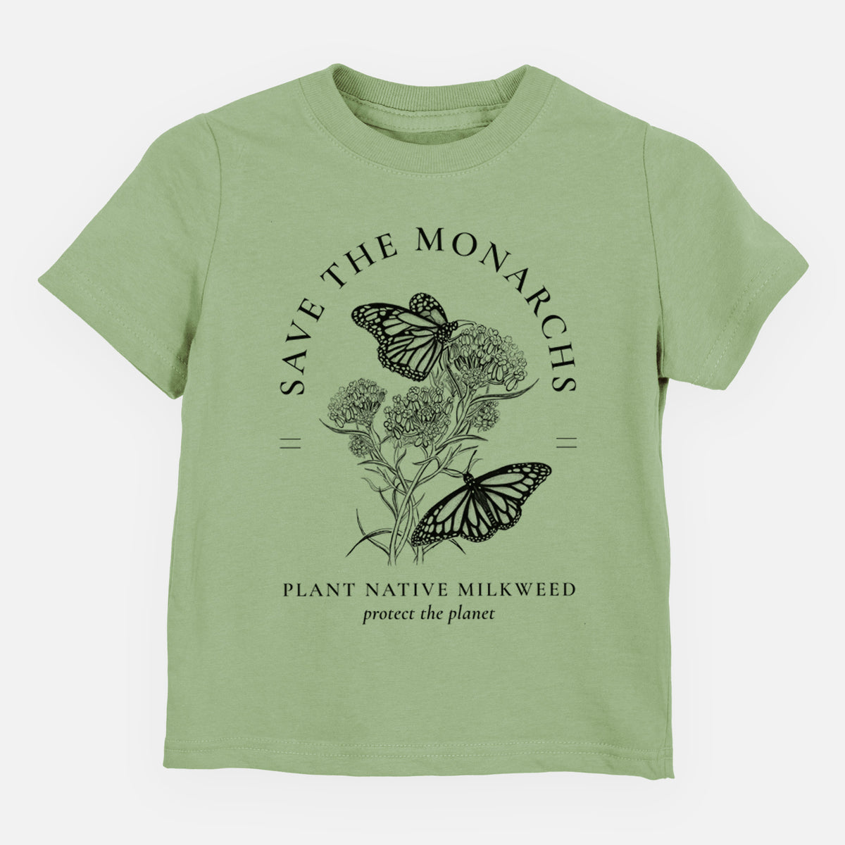 Sage green toddler t-shirt laid flat, printed with black ink monarch butterflies on milkweed flowers, framed by the words Save the Monarchs, Plant Native Milkweed.