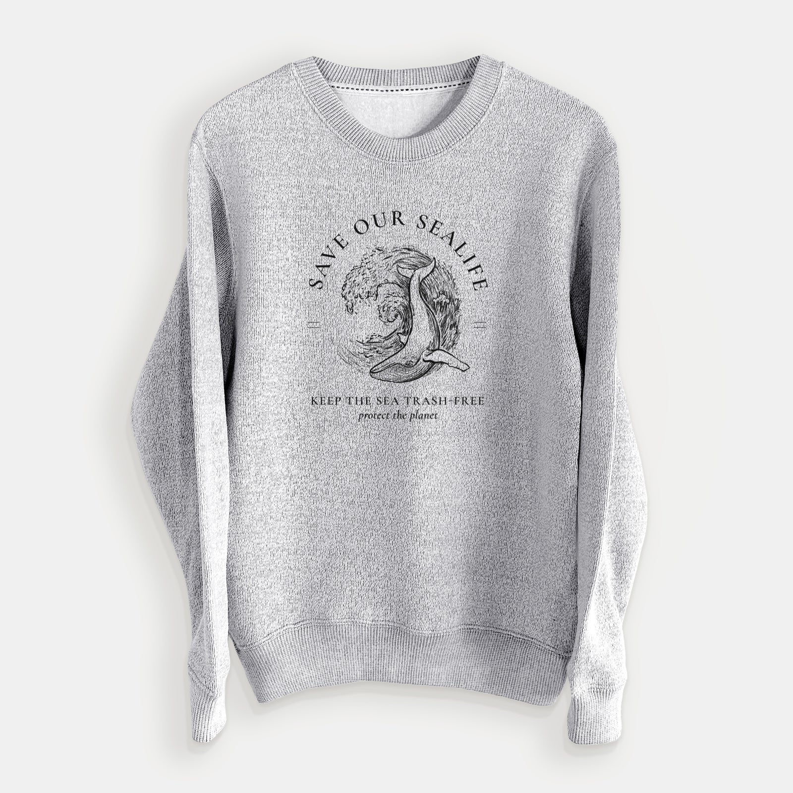 Salt and pepper knit sweatshirt laid flat, printed with a black ink whale in an ocean wave framed by the words Save Our Sealife, Keep the Sea Trash-Free.