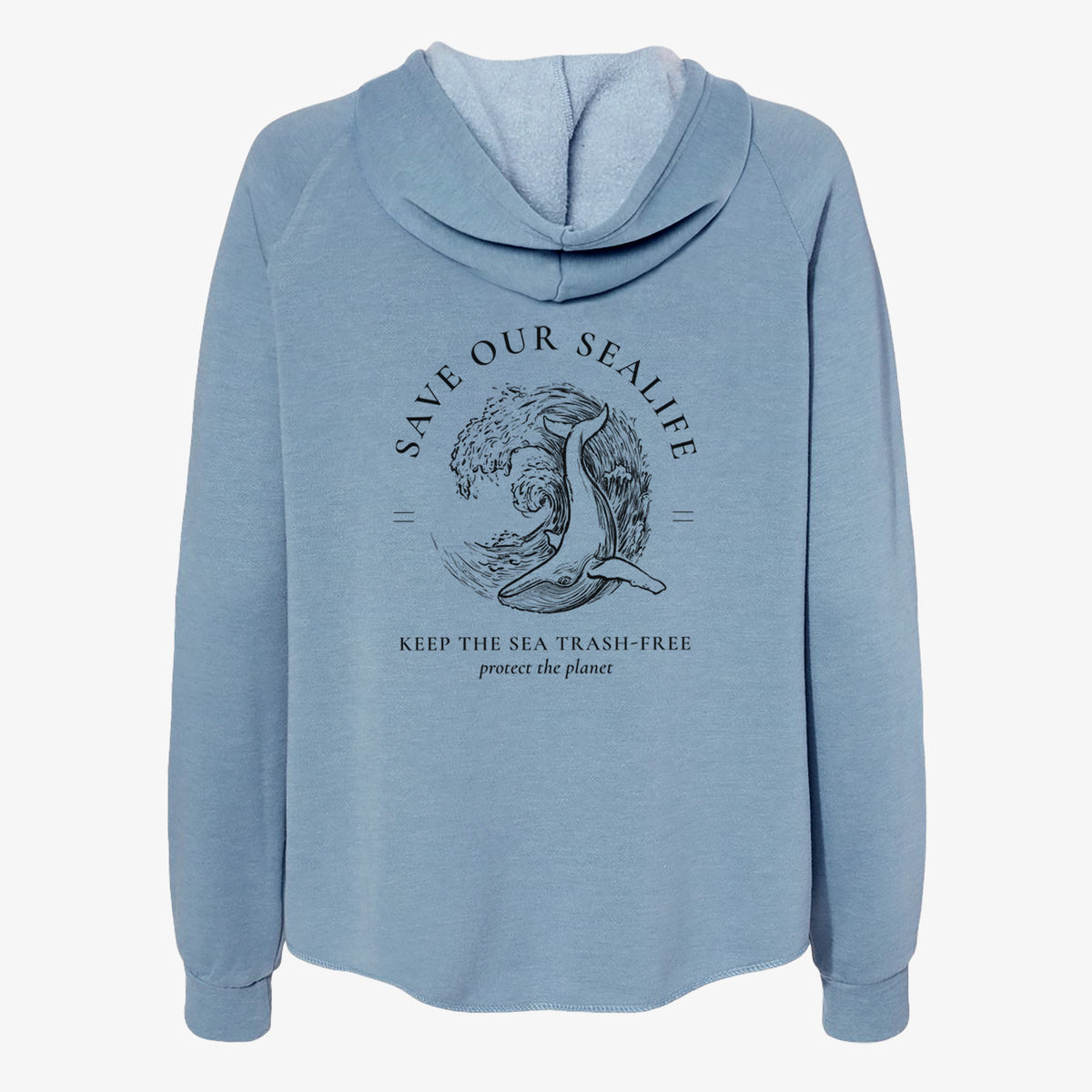 Misty blue women's Cali Wave zip-up sweatshirt laid flat, printed with a black ink whale in an ocean wave framed by the words Save Our Sealife, Keep the Sea Trash-Free.