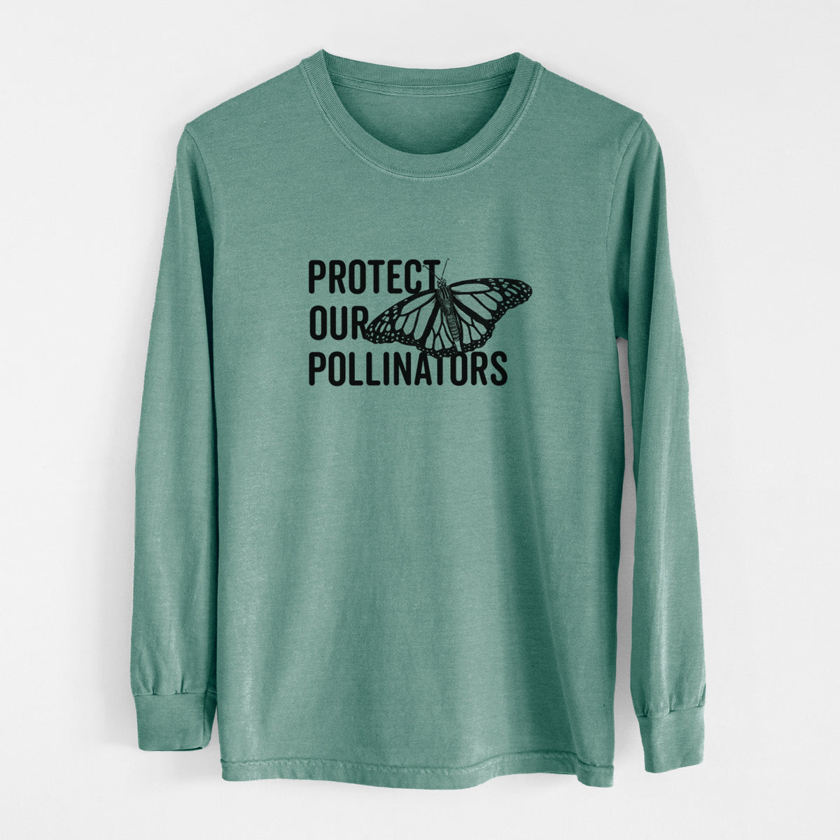 Pine green Comfort Colors long sleeve shirt laid flat, printed with bold black words reading Protect Our Pollinators beside a monarch butterfly.