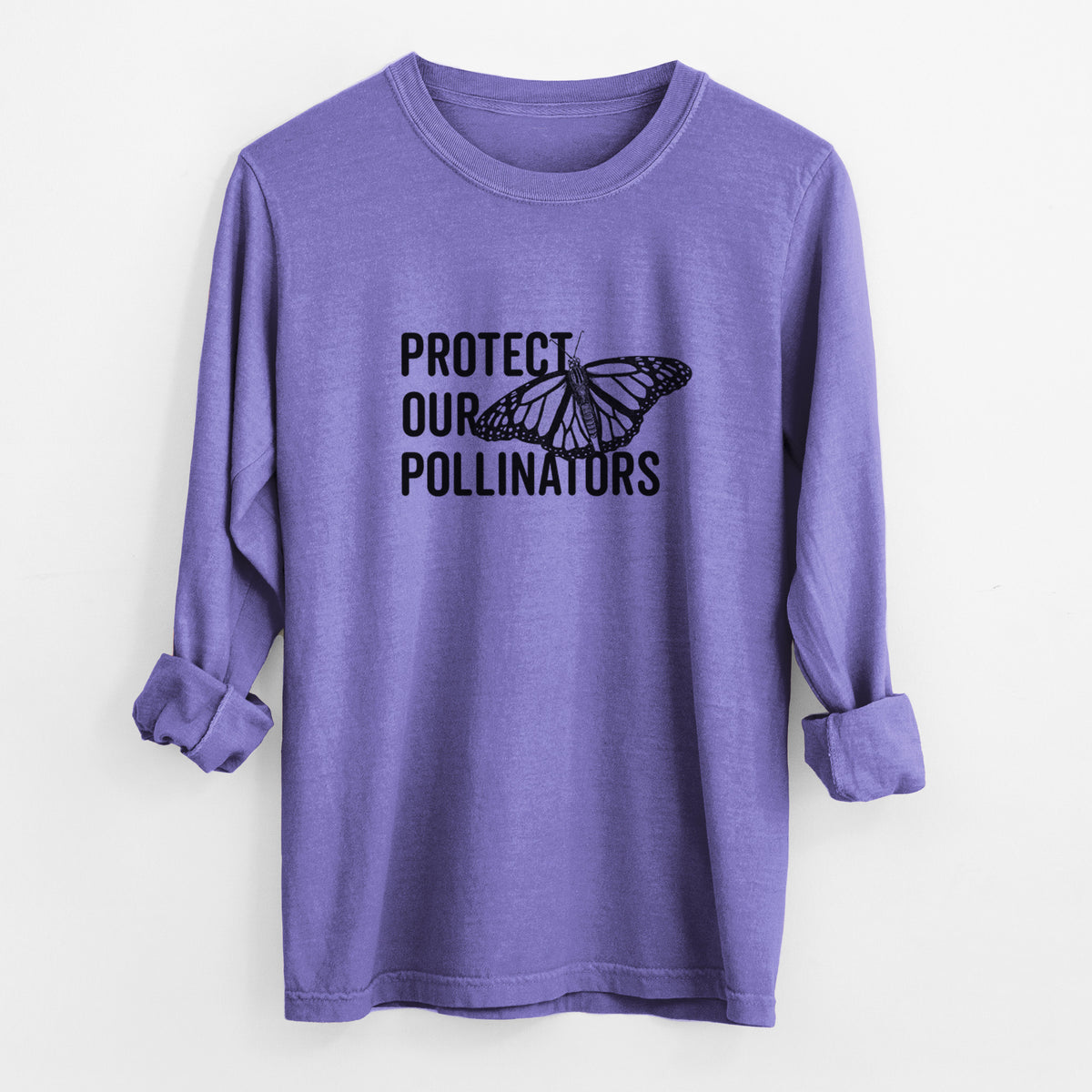 Violet purple Comfort Colors long sleeve shirt laid flat with the cuffs rolled, printed with bold black words reading Protect Our Pollinators beside a monarch butterfly.