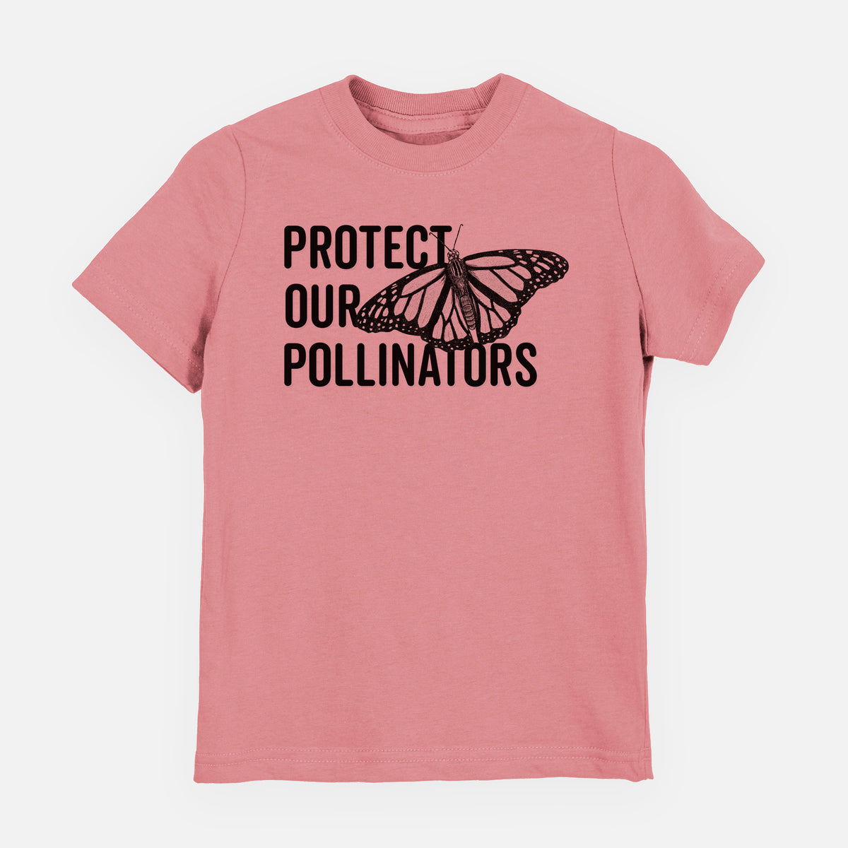 Mauve pink youth t-shirt laid flat, printed with bold black words reading Protect Our Pollinators beside a monarch butterfly.