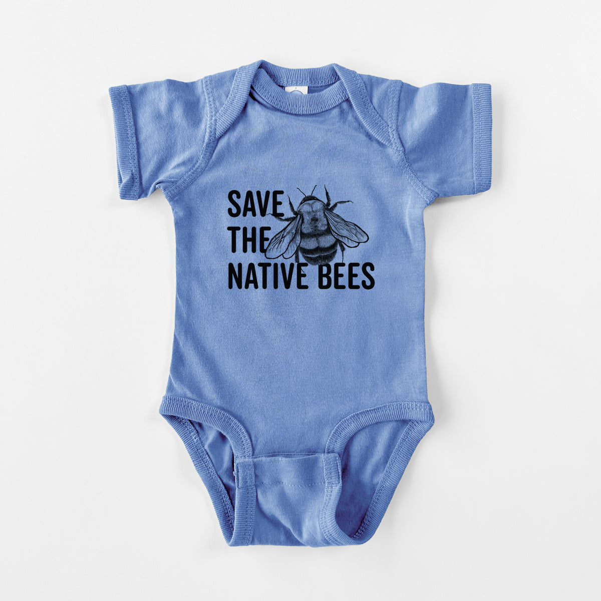 Carolina blue baby bodysuit laid flat, printed with bold black words reading Save the Native Bees beside a detailed bee illustration.